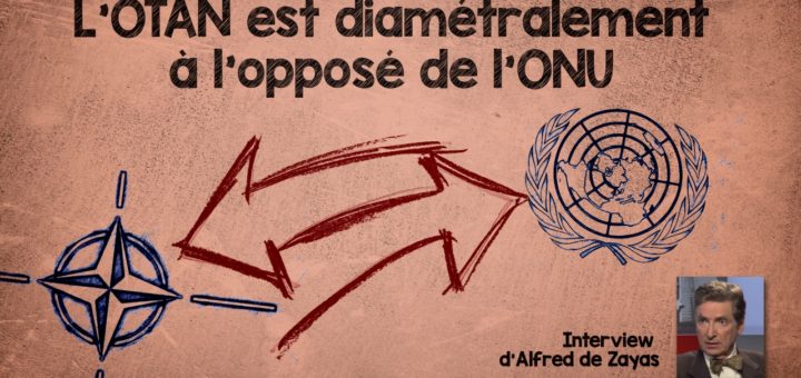 L'OTAN est diamétralement à l’opposé de l'ONU