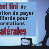 payer des milliards pour des informations unilatérales