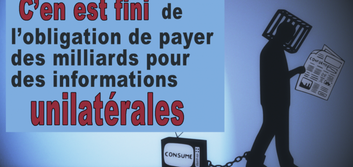 payer des milliards pour des informations unilatérales